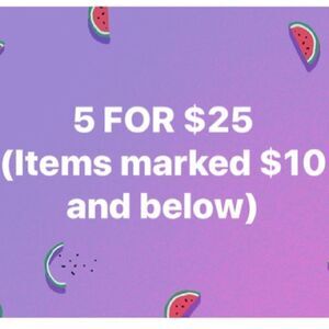 5/$15 or 5/$25 SALE